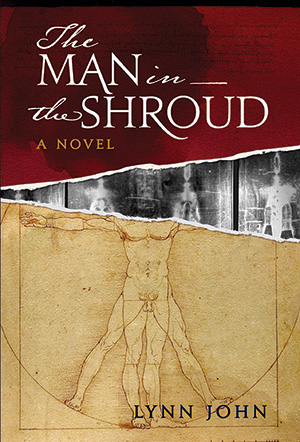 The Man in the Shroud by Lynn John